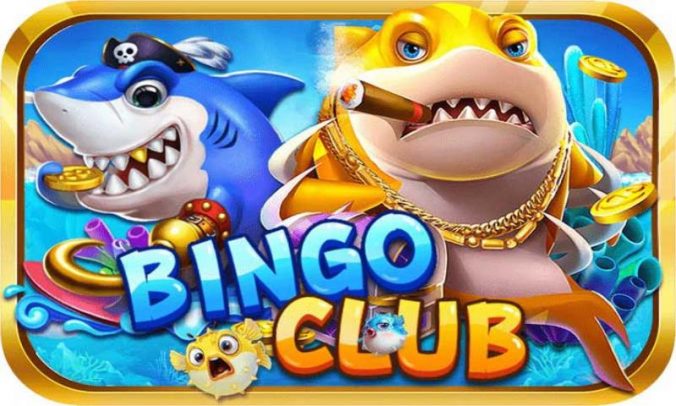 Bắn cá Bingo ăn tiền thật - Tải game bắn cá Bingo Club hot hiện nay